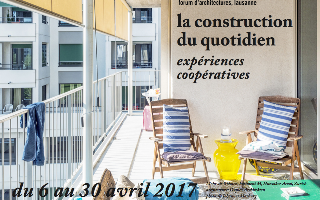 Exposition « La construction du quotidien – Expériences coopératives »